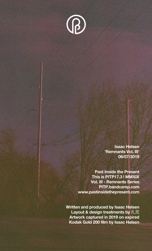 Isaac Helsen Remnants PITP past inside the present ambient drone lp cassette blog