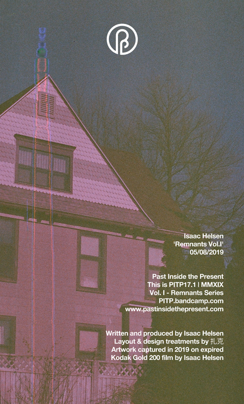 Isaac Helsen Remnants PITP past inside the present ambient drone lp cassette blog album