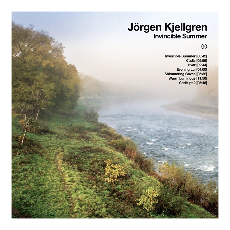 Jörgen Kjellgren invincible summer past inside the present pitp label ambient drone